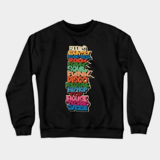 Soul, Funk, Disco, House and other Music Styles.  - Super stylish funky Design! Crewneck Sweatshirt